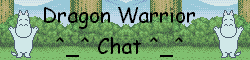 Dragon Warrior Chat