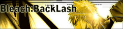 Bleach BackLash