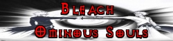 Bleach Ominous Souls